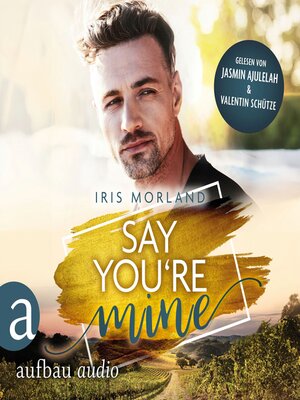 cover image of Say You're Mine--Willkommen in Heron's Landing, Band 1 (Ungekürzt)